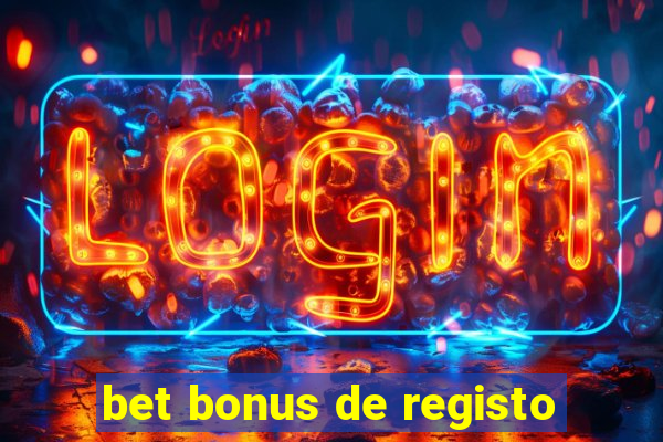 bet bonus de registo